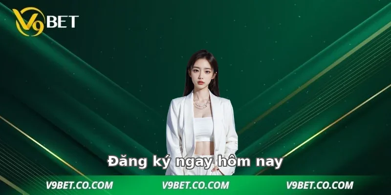 Vì sao nên đăng ký V9BET ngay hôm nay?