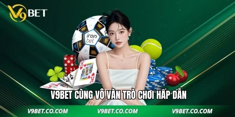 Hệ sinh thái trò chơi đa dạng tại V9BET
