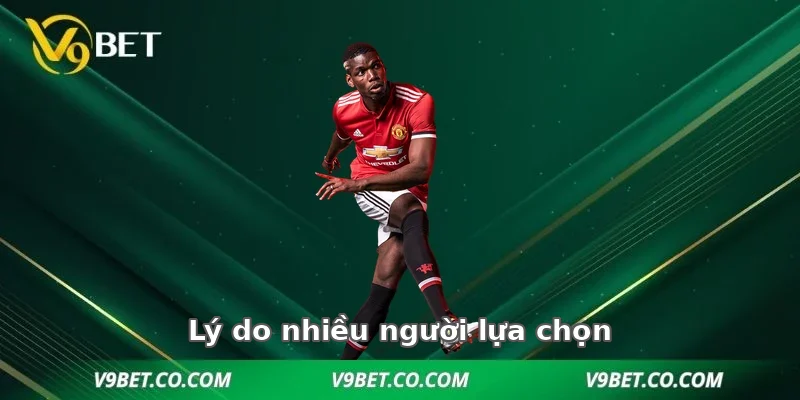 Lý do nhiều người lựa chọn Thể thao V9BET