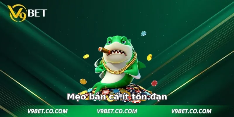 Mẹo bắn cá ít tốn đạn