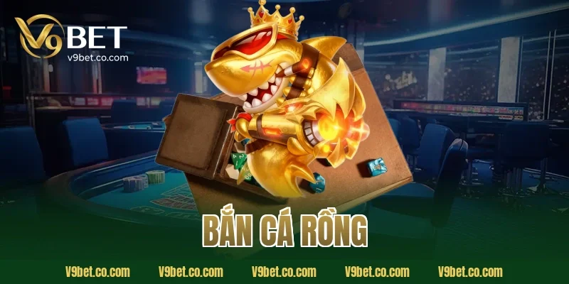 bắn cá rồng