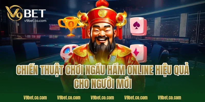 Chiến Thuật Chơi Ngầu Hầm Online Hiệu Quả Cho Người Mới