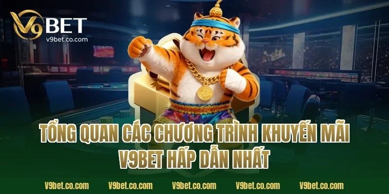 Tổng quan các chương trình khuyến mãi V9Bet hấp dẫn nhất